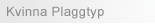 Kvinna Plaggtyp