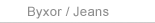 Byxor / Jeans